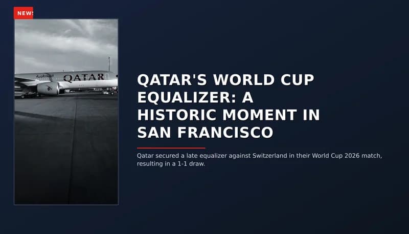 NEWS: QATAR'S WORLD CUP EQUALIZER: A HISTORIC MOMENT IN SAN FRANCISCO — VPNews