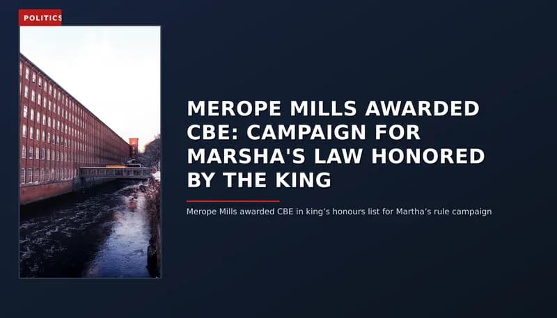 POLITICS: MEROPE MILLS AWARDED CBE: CAMPAIGN FOR MARSHA'S LAW HONORED BY THE KING — VPNews