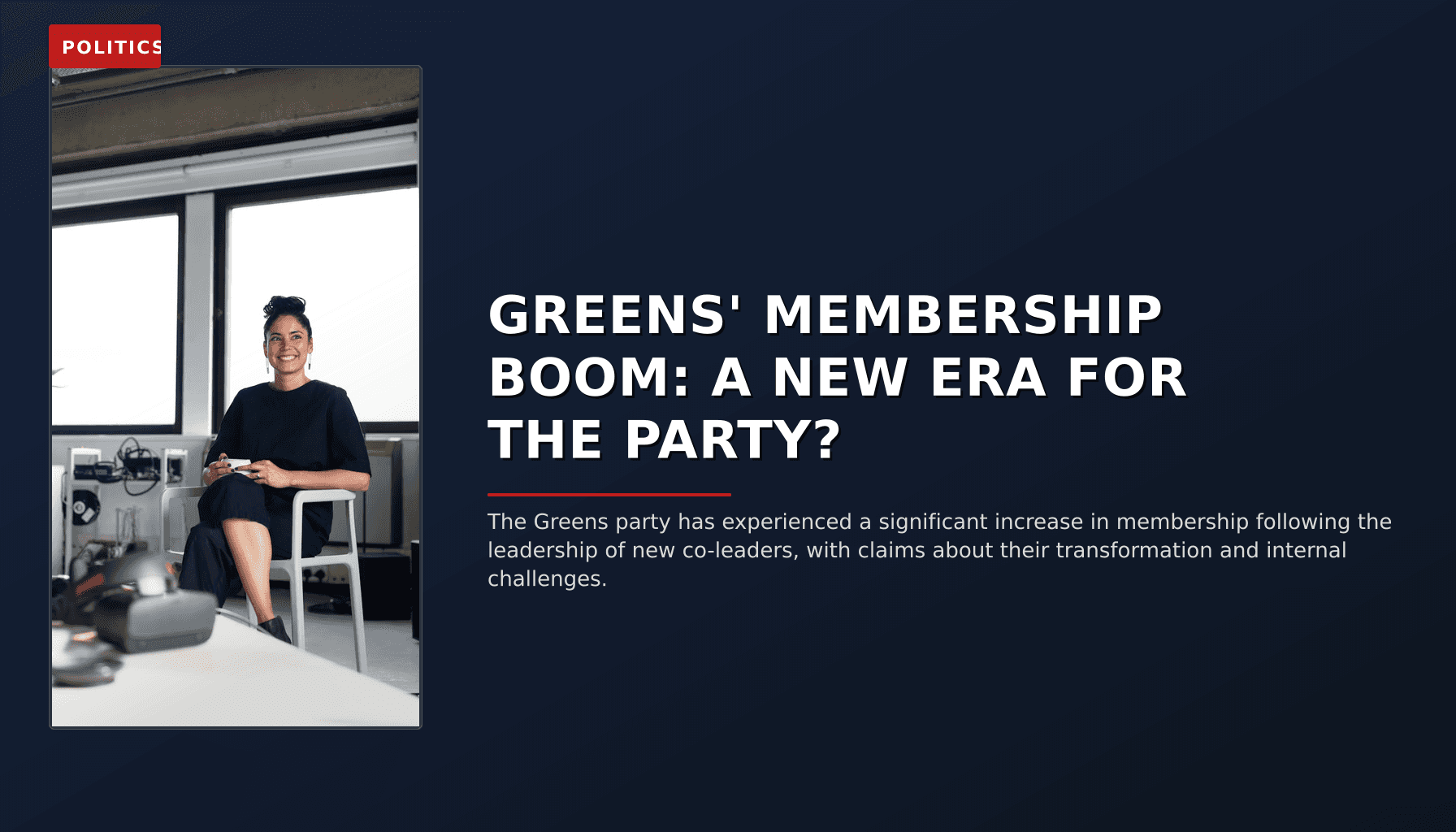POLITICS: GREENS' MEMBERSHIP BOOM: A NEW ERA FOR THE PARTY? — VPNews