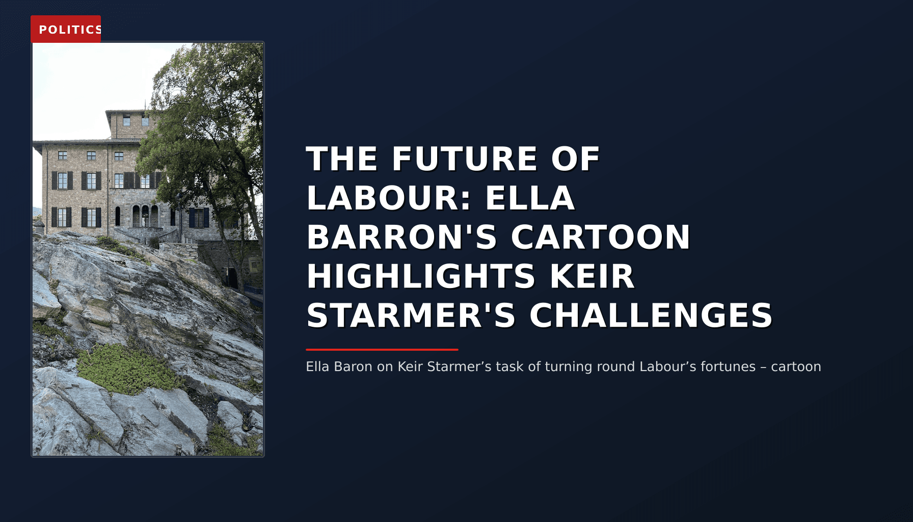 POLITICS: THE FUTURE OF LABOUR: ELLA BARRON'S CARTOON HIGHLIGHTS KEIR STARMER'S CHALLENGES — VPNews