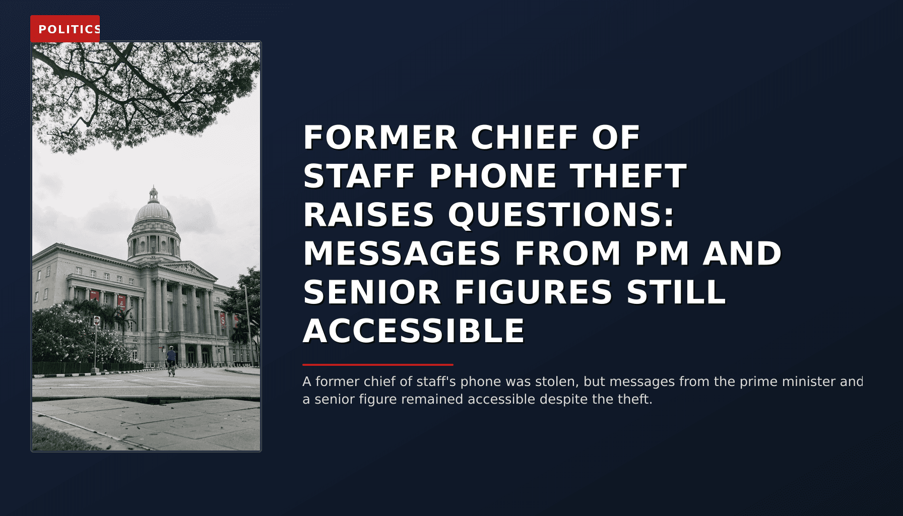 POLITICS: FORMER CHIEF OF STAFF PHONE THEFT RAISES QUESTIONS: MESSAGES FROM PM AND SENIOR FIGURES ST — VPNews