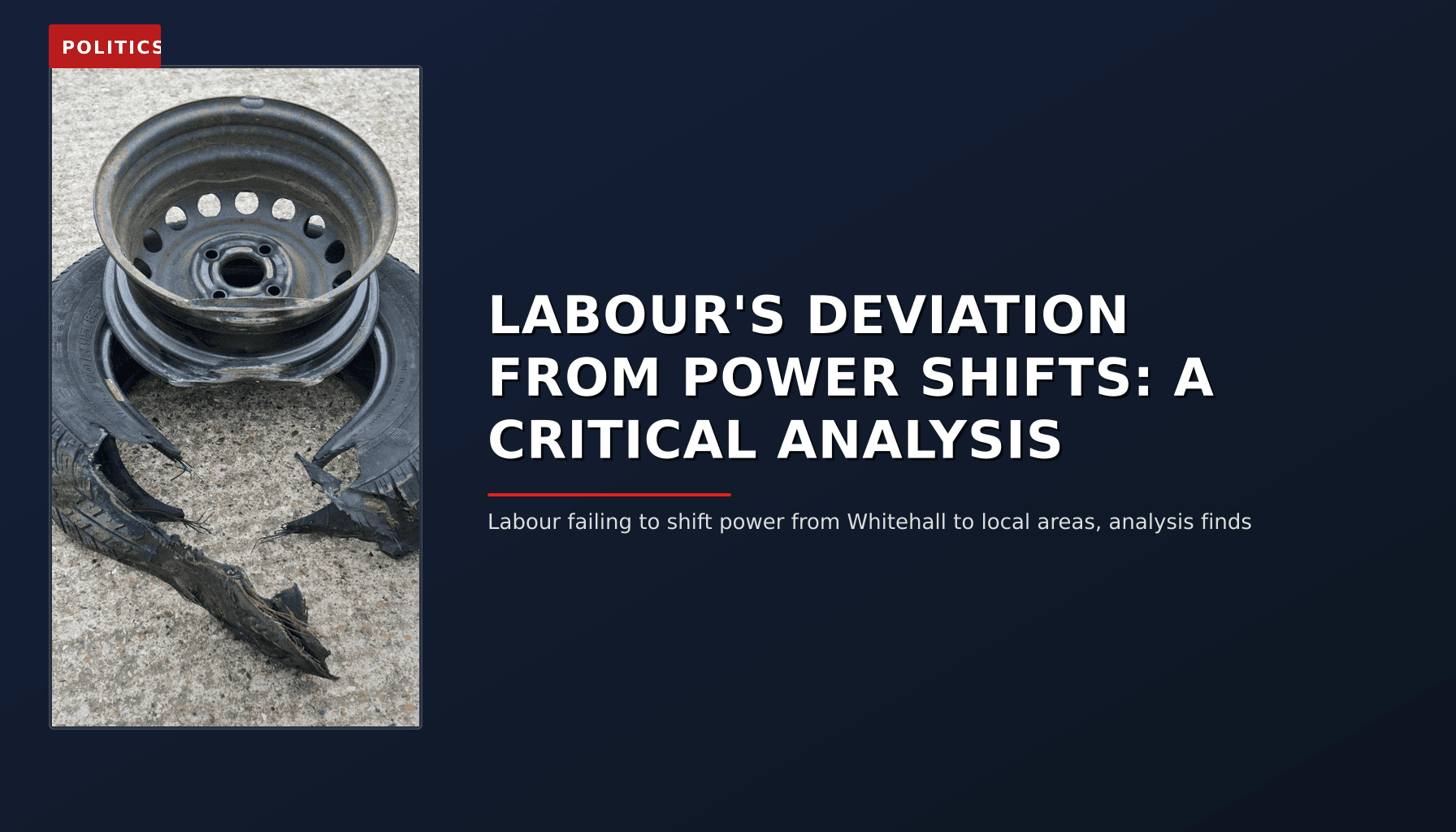 POLITICS: LABOUR'S DEVIATION FROM POWER SHIFTS: A CRITICAL ANALYSIS — VPNews