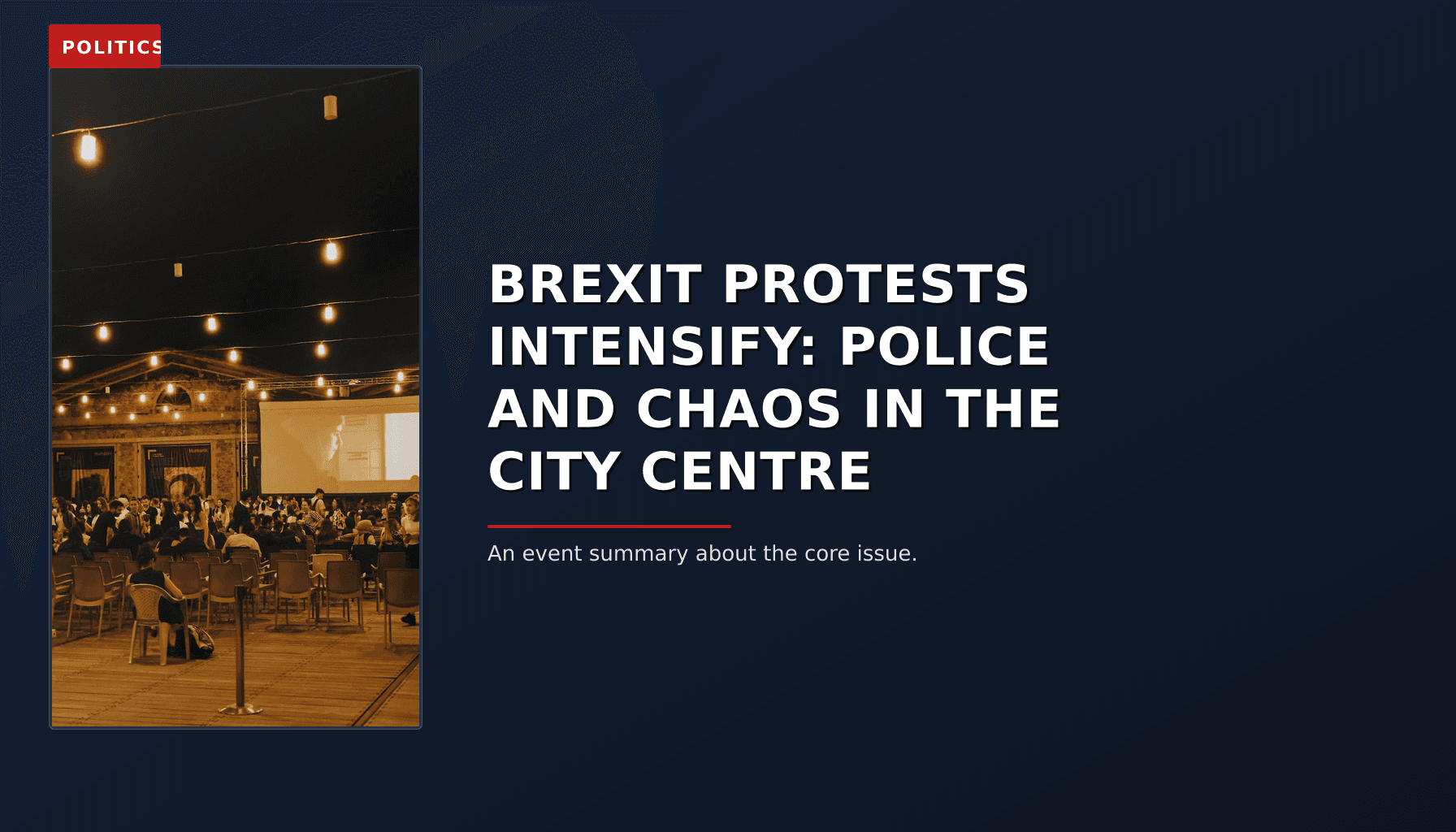 POLITICS: BREXIT PROTESTS INTENSIFY: POLICE AND CHAOS IN THE CITY CENTRE — VPNews