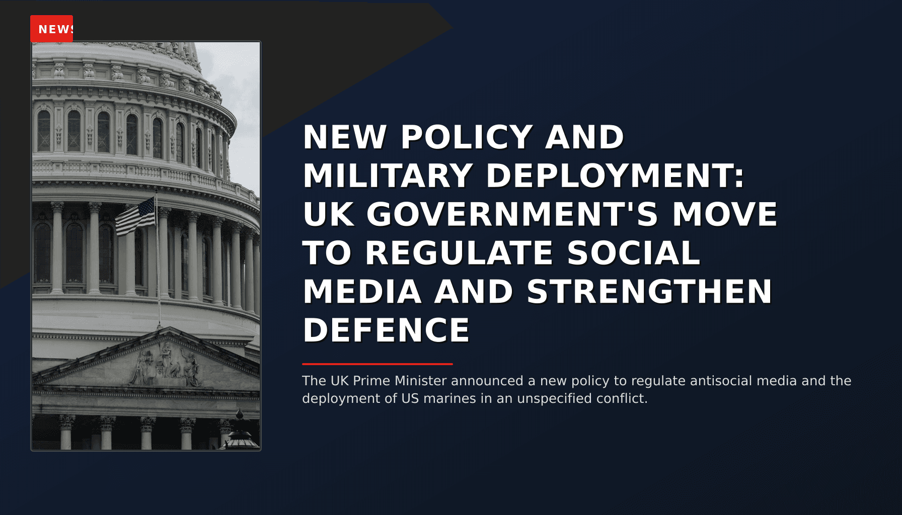 NEWS: NEW POLICY AND MILITARY DEPLOYMENT: UK GOVERNMENT'S MOVE TO REGULATE SOCIAL MEDIA AND STRE — VPNews