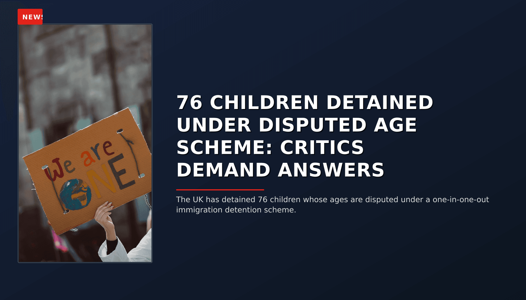 NEWS: 76 CHILDREN DETAINED UNDER DISPUTED AGE SCHEME: CRITICS DEMAND ANSWERS — VPNews