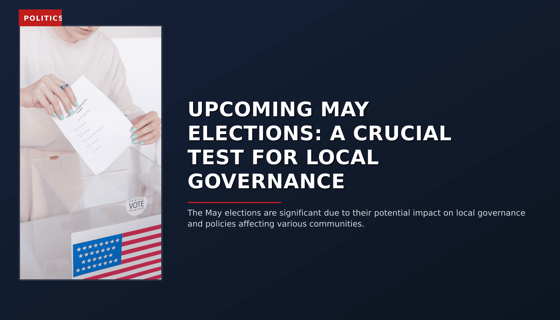 POLITICS: UPCOMING MAY ELECTIONS: A CRUCIAL TEST FOR LOCAL GOVERNANCE — VPNews