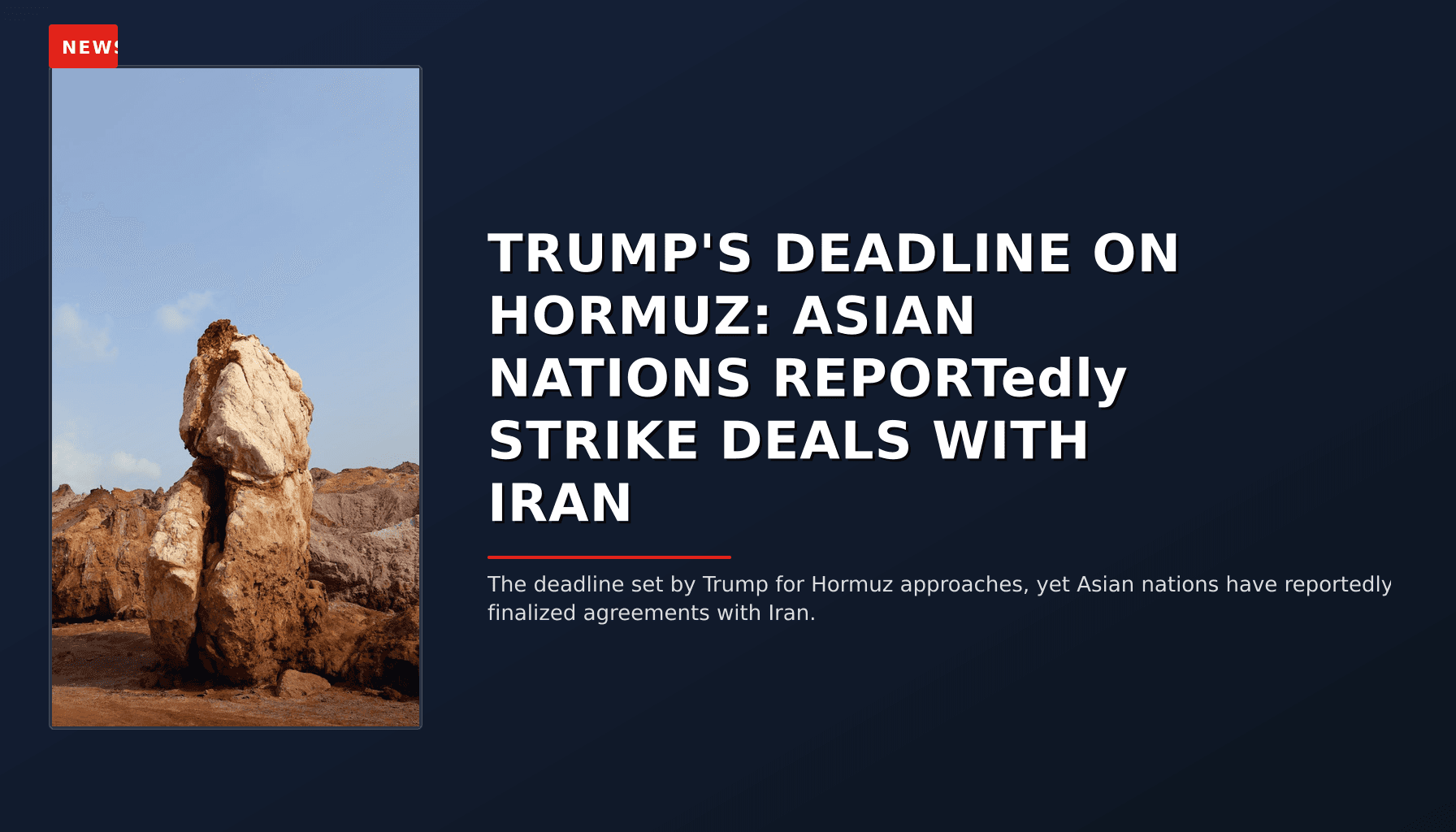 NEWS: TRUMP'S DEADLINE ON HORMUZ: ASIAN NATIONS REPORTedly STRIKE DEALS WITH IRAN — VPNews