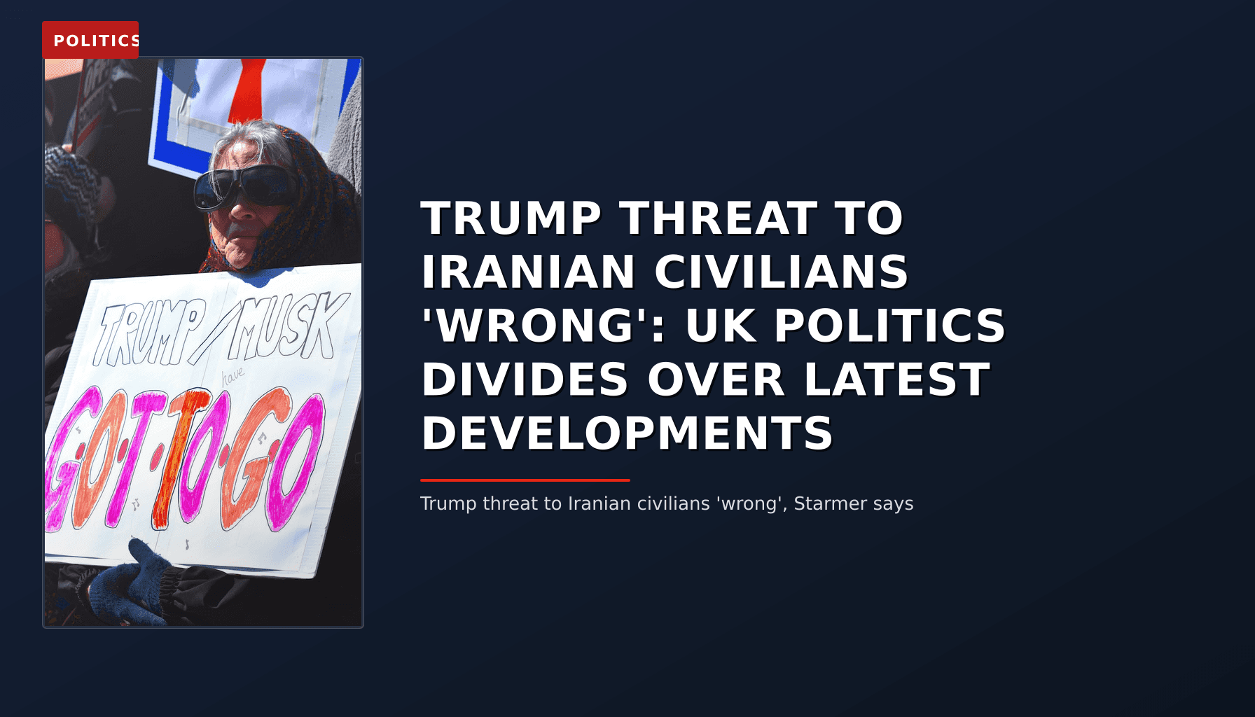 POLITICS: TRUMP THREAT TO IRANIAN CIVILIANS 'WRONG': UK POLITICS DIVIDES OVER LATEST DEVELOPMENTS — VPNews