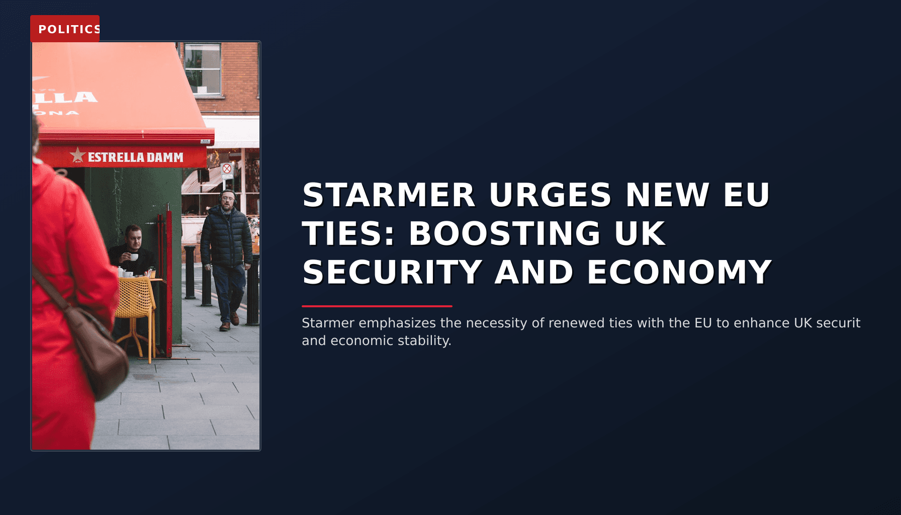 POLITICS: STARMER URGES NEW EU TIES: BOOSTING UK SECURITY AND ECONOMY — VPNews