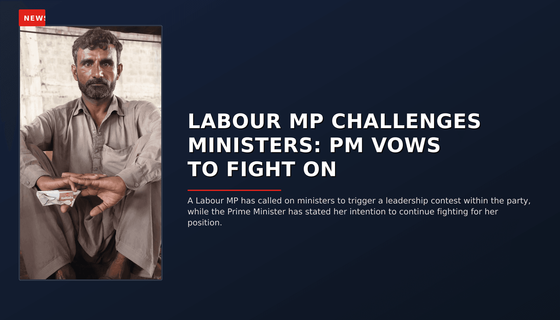 NEWS: LABOUR MP CHALLENGES MINISTERS: PM VOWS TO FIGHT ON — VPNews
