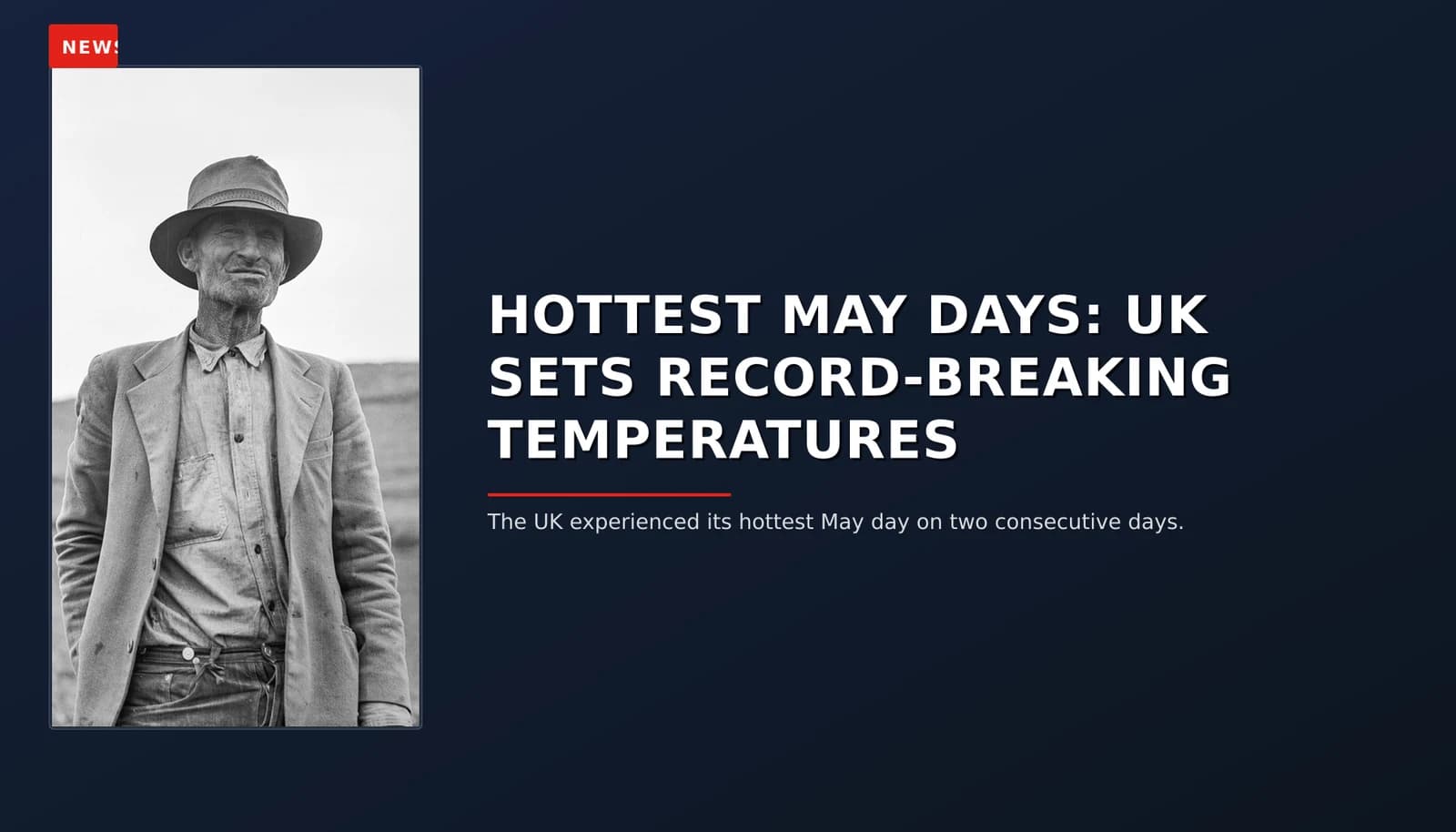 NEWS: HOTTEST MAY DAYS: UK SETS RECORD-BREAKING TEMPERATURES — VPNews