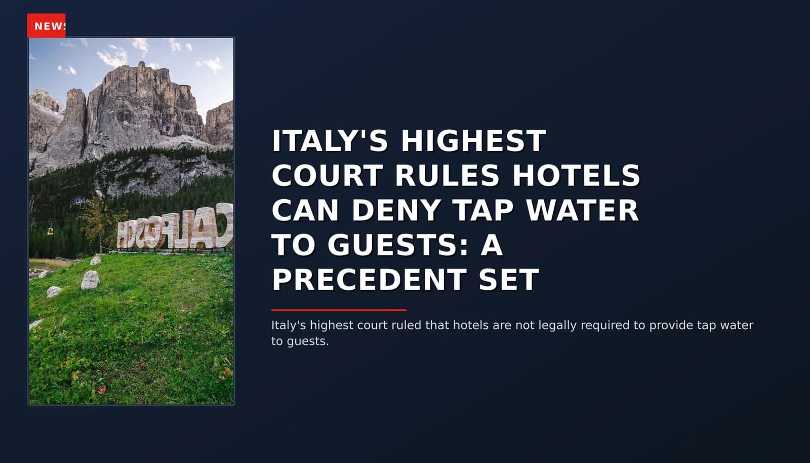 NEWS: ITALY'S HIGHEST COURT RULES HOTELS CAN DENY TAP WATER TO GUESTS: A PRECEDENT SET — VPNews
