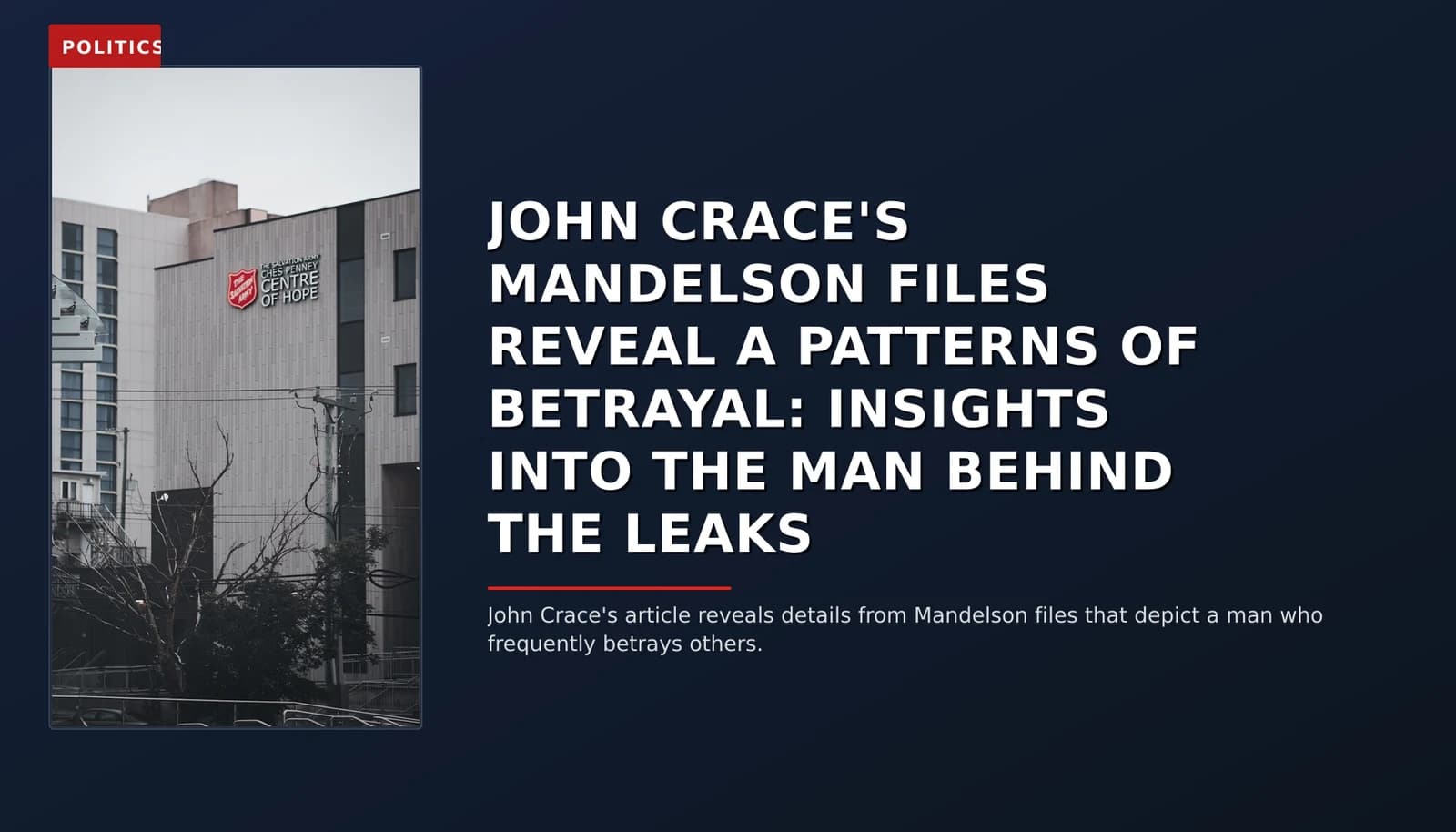 POLITICS: JOHN CRACE'S MANDELSON FILES REVEAL A PATTERNS OF BETRAYAL: INSIGHTS INTO THE MAN BEHIND T — VPNews