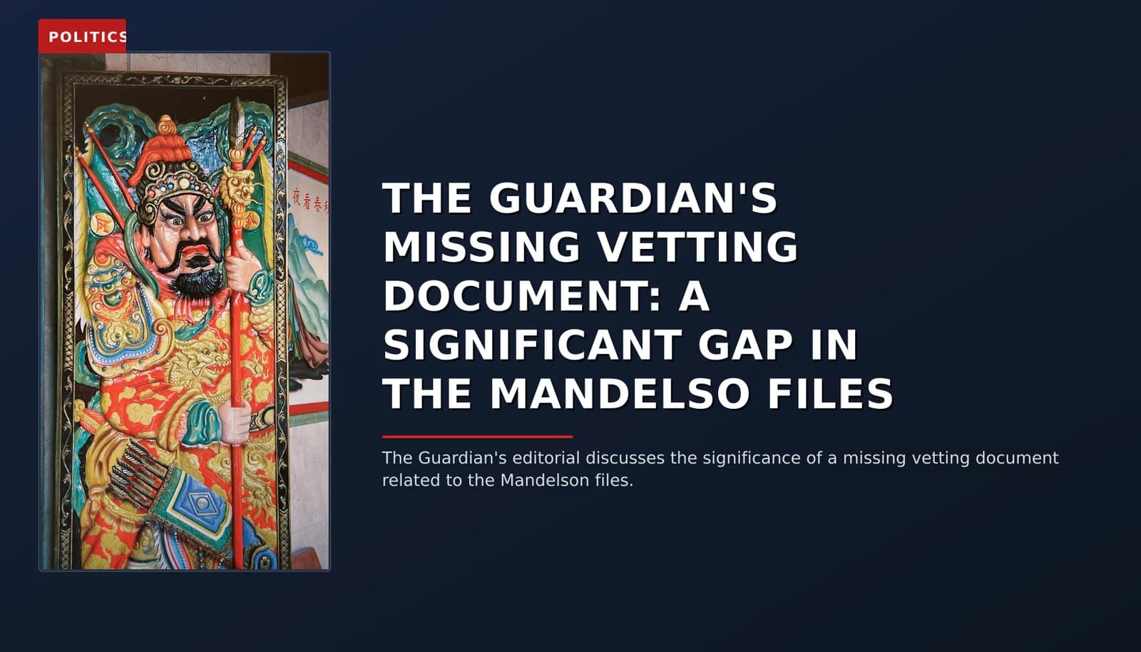 POLITICS: THE GUARDIAN'S MISSING VETTING DOCUMENT: A SIGNIFICANT GAP IN THE MANDELSO FILES — VPNews