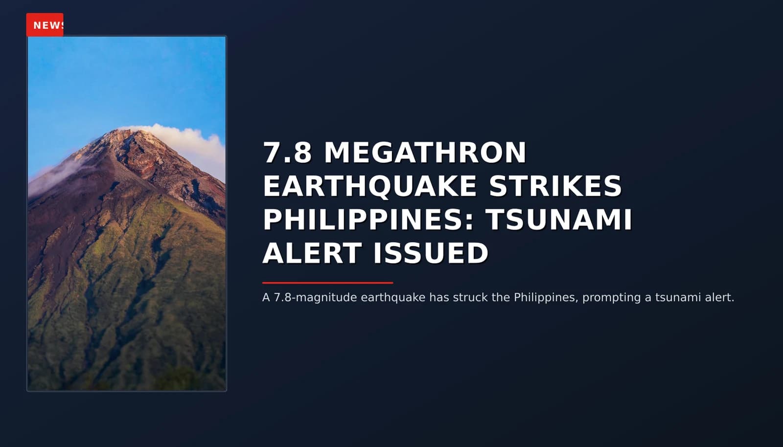 NEWS: 7.8 MEGATHRON EARTHQUAKE STRIKES PHILIPPINES: TSUNAMI ALERT ISSUED — VPNews