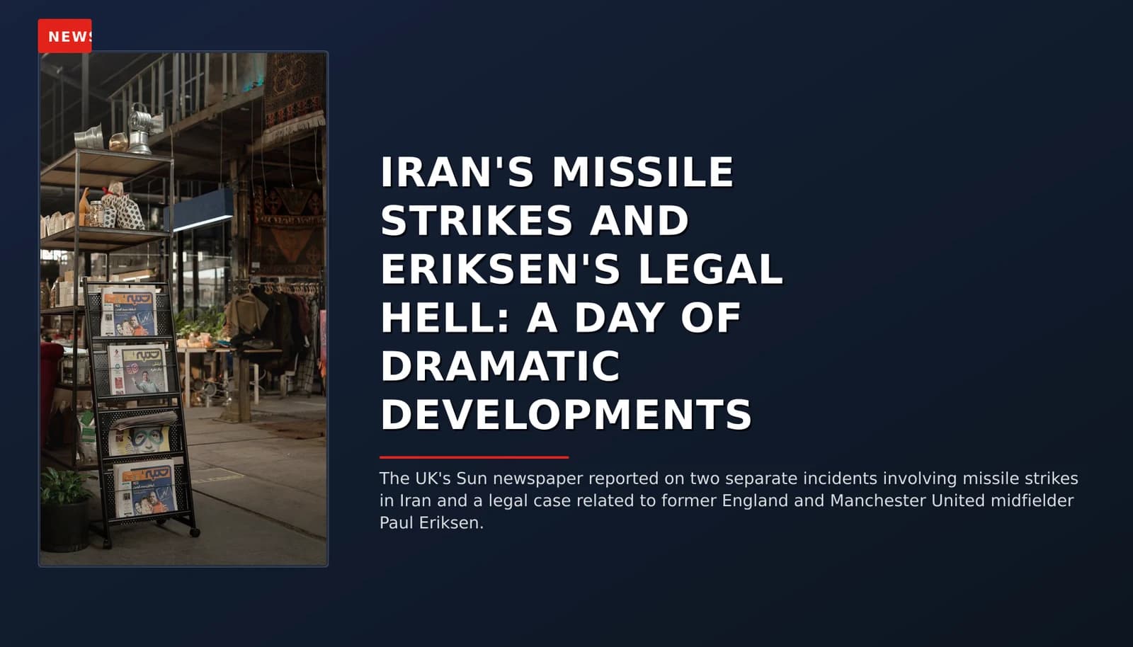 NEWS: IRAN'S MISSILE STRIKES AND ERIKSEN'S LEGAL HELL: A DAY OF DRAMATIC DEVELOPMENTS — VPNews
