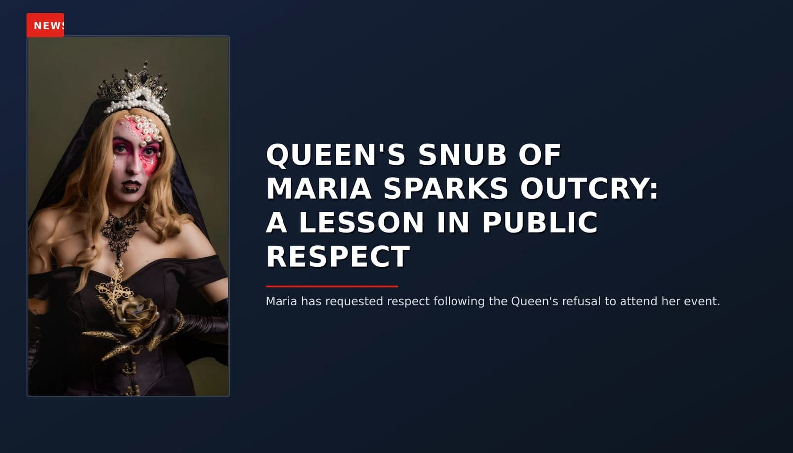 NEWS: QUEEN'S SNUB OF MARIA SPARKS OUTCRY: A LESSON IN PUBLIC RESPECT — VPNews