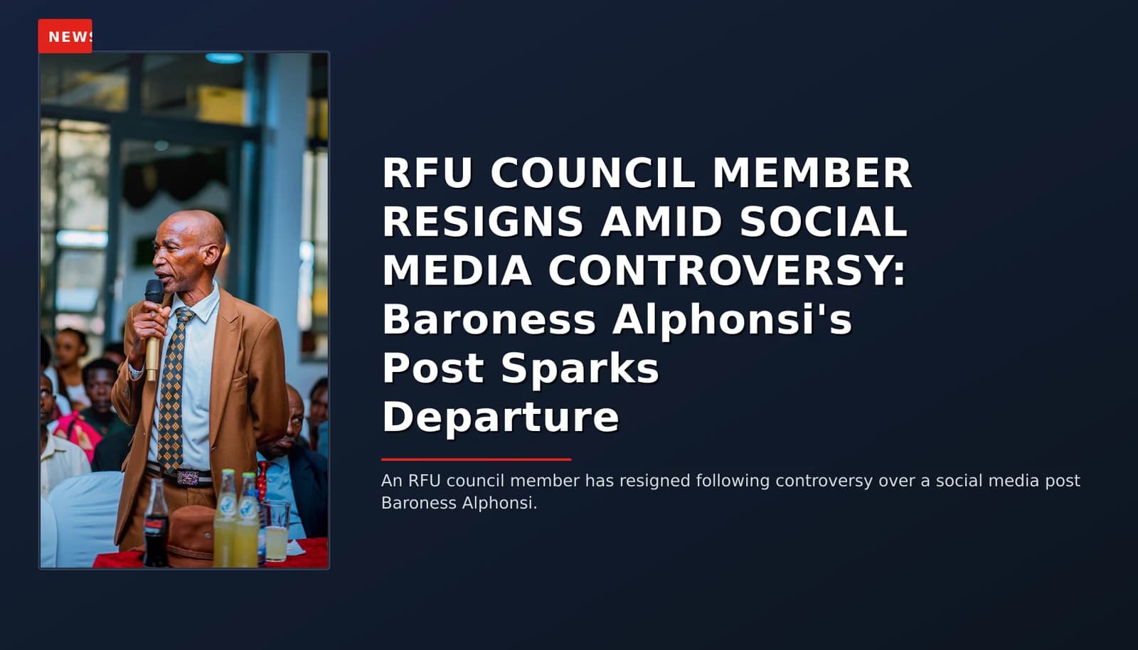 NEWS: RFU COUNCIL MEMBER RESIGNS AMID SOCIAL MEDIA CONTROVERSY: Baroness Alphonsi's Post Sparks — VPNews