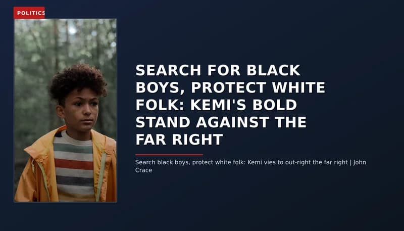 POLITICS: SEARCH FOR BLACK BOYS, PROTECT WHITE FOLK: KEMI'S BOLD STAND AGAINST THE FAR RIGHT — VPNews