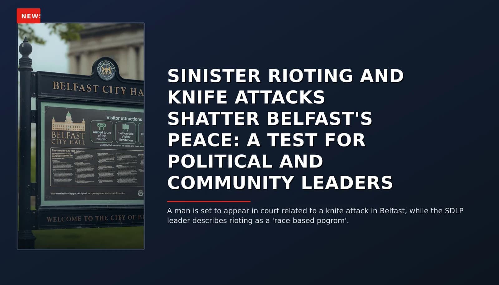 NEWS: SINISTER RIOTING AND KNIFE ATTACKS SHATTER BELFAST'S PEACE: A TEST FOR POLITICAL AND COMMU — VPNews