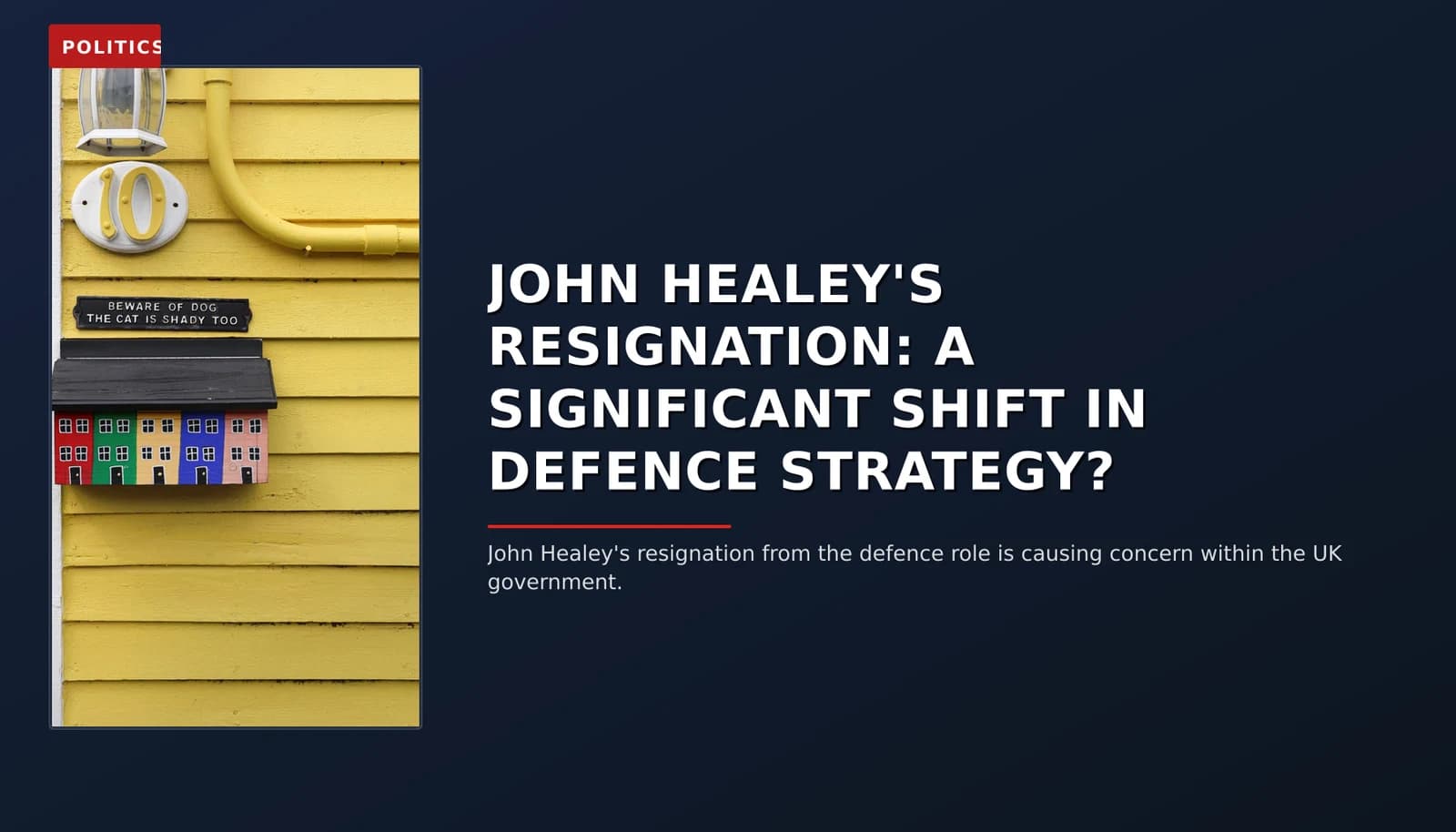 POLITICS: JOHN HEALEY'S RESIGNATION: A SIGNIFICANT SHIFT IN DEFENCE STRATEGY? — VPNews