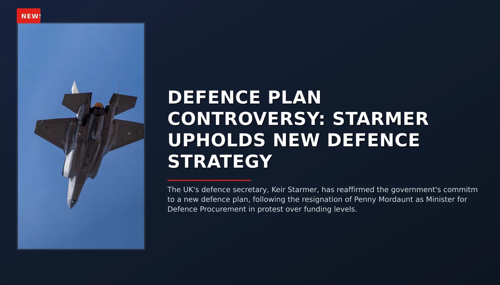 NEWS: DEFENCE PLAN CONTROVERSY: STARMER UPHOLDS NEW DEFENCE STRATEGY — VPNews