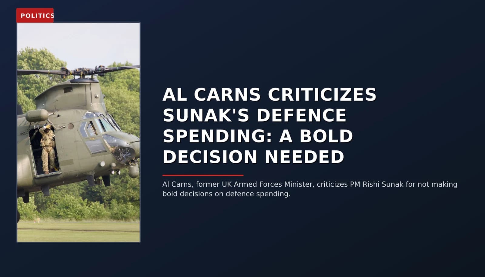 POLITICS: AL CARNS CRITICIZES SUNAK'S DEFENCE SPENDING: A BOLD DECISION NEEDED — VPNews