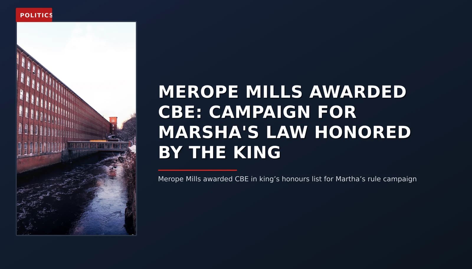 POLITICS: MEROPE MILLS AWARDED CBE: CAMPAIGN FOR MARSHA'S LAW HONORED BY THE KING — VPNews