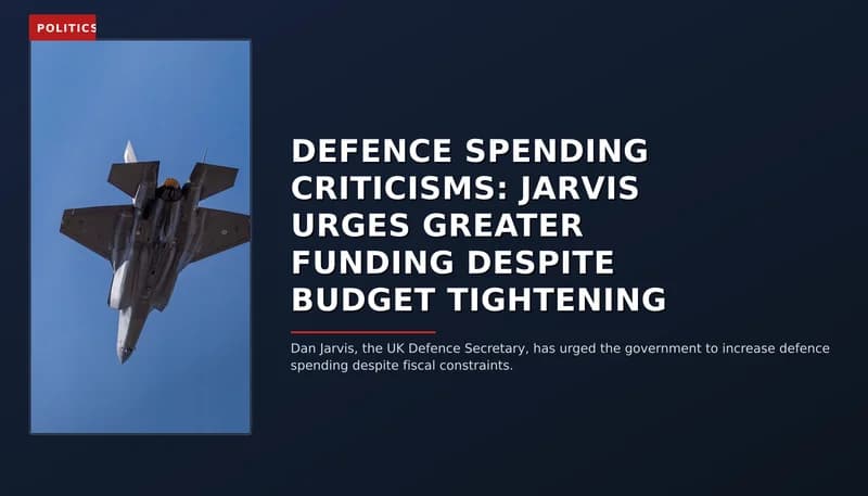 POLITICS: DEFENCE SPENDING CRITICISMS: JARVIS URGES GREATER FUNDING DESPITE BUDGET TIGHTENING — VPNews