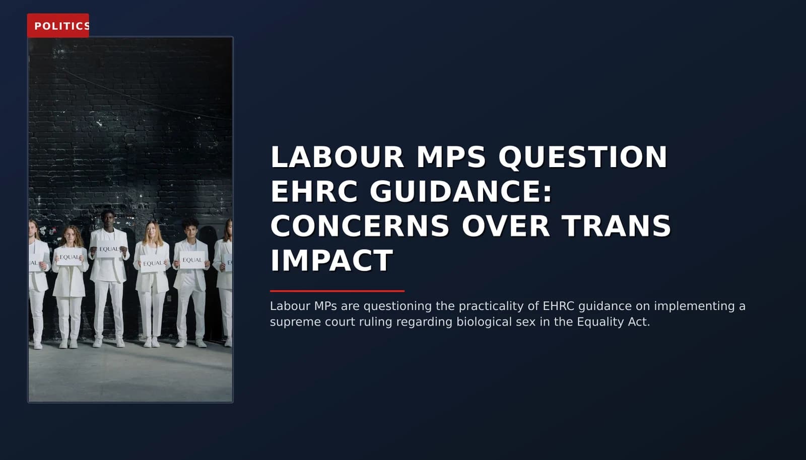 POLITICS: LABOUR MPS QUESTION EHRC GUIDANCE: CONCERNS OVER TRANS IMPACT — VPNews
